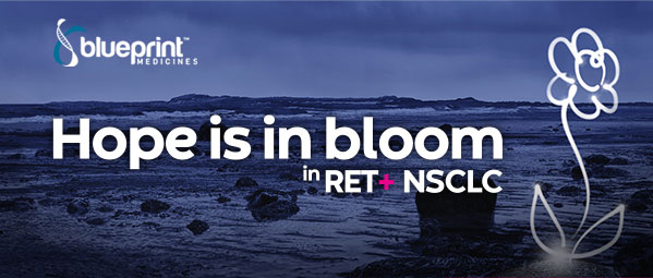 Hope is in bloom in RET+ NSCLC