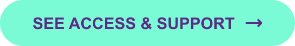 See access and support